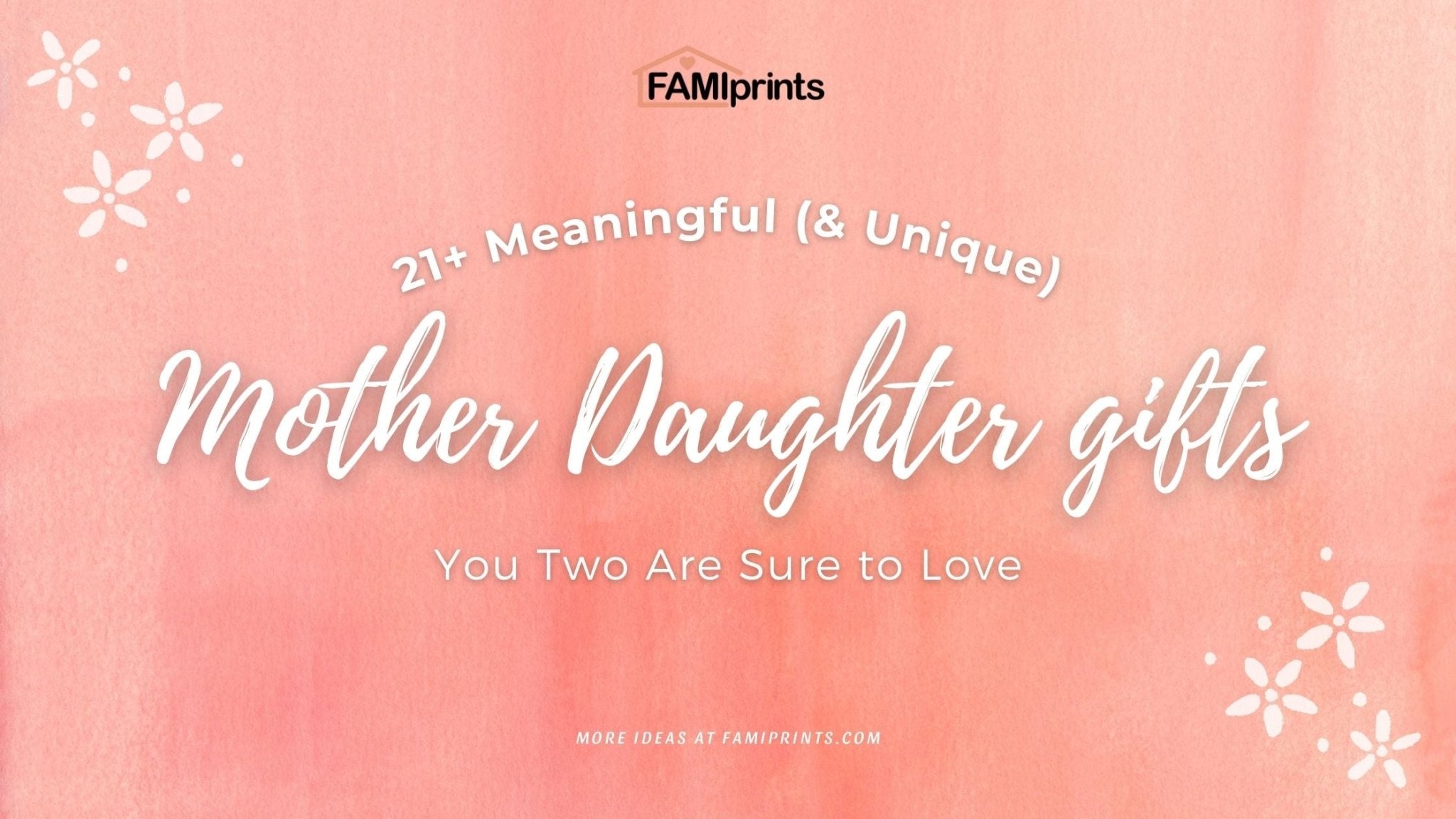 http://famiprints.com/cdn/shop/articles/21-meaningful-and-unique-mother-daughter-gifts-you-two-are-sure-to-love-228437.jpg?v=1659863415