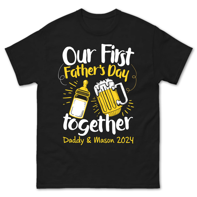 Our First Father's Day Together Shirt
