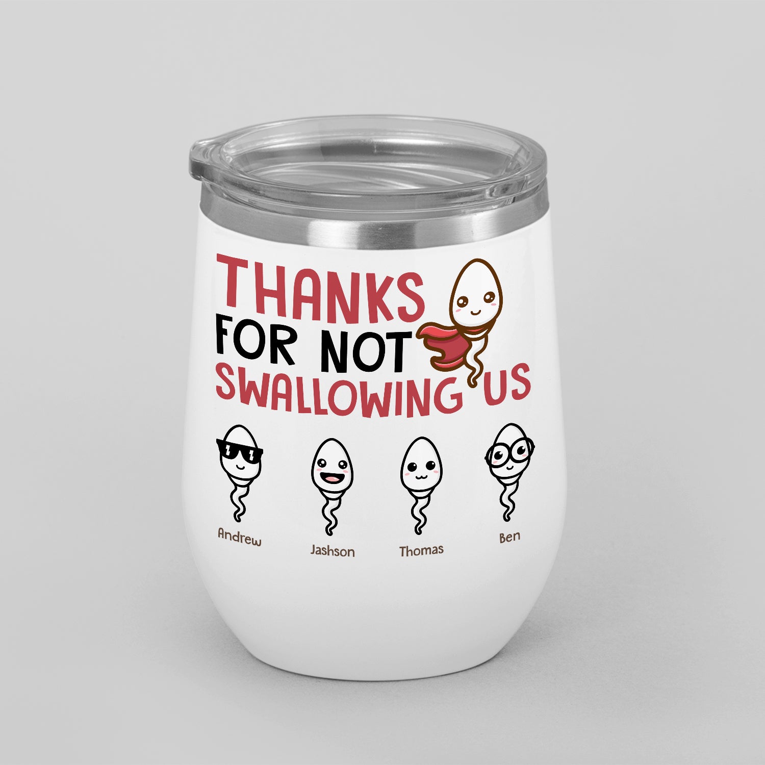 Thanks for Not Swallowing Custom Name 12oz Wine Tumbler