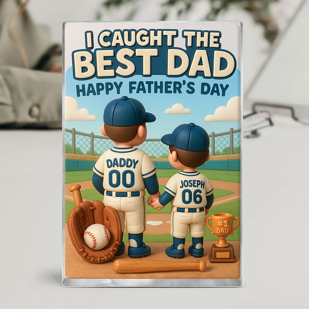 I Caught The Best Dad – Custom Baseball Acrylic Plaque