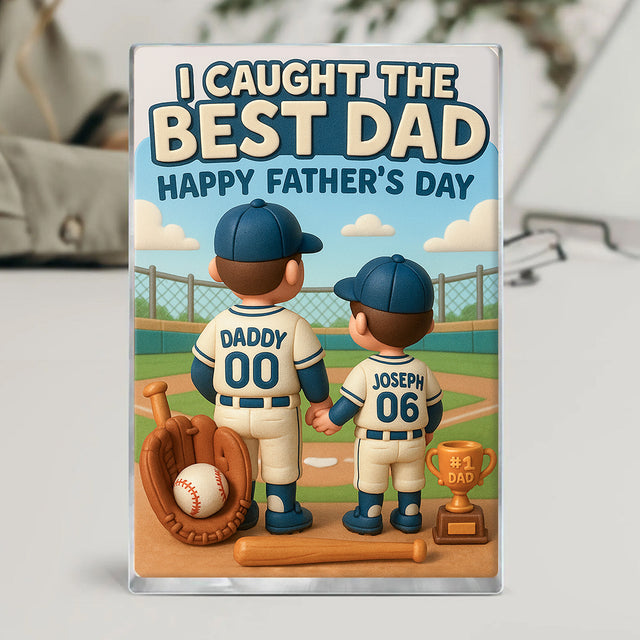 I Caught The Best Dad – Custom Baseball Acrylic Plaque