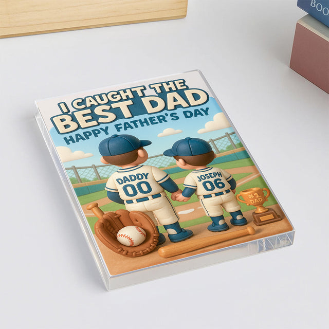 I Caught The Best Dad – Custom Baseball Acrylic Plaque
