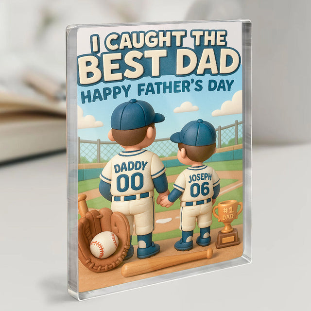 I Caught The Best Dad – Custom Baseball Acrylic Plaque