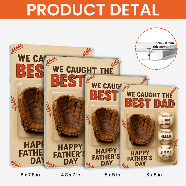 We Caught The Best Dad – Personalized Baseball Acrylic Plaque