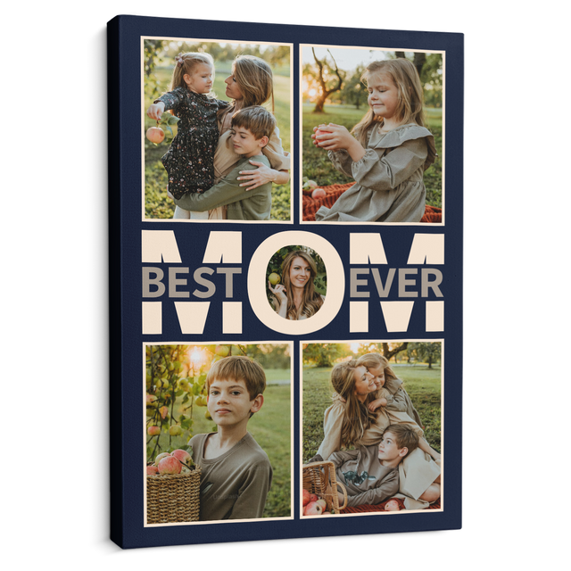 Best Mom Ever Photo Collage Canvas Print Custom 5 Pictures