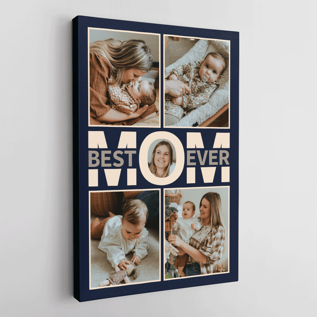 Best Mom Ever Photo Collage Canvas Print Custom 5 Pictures