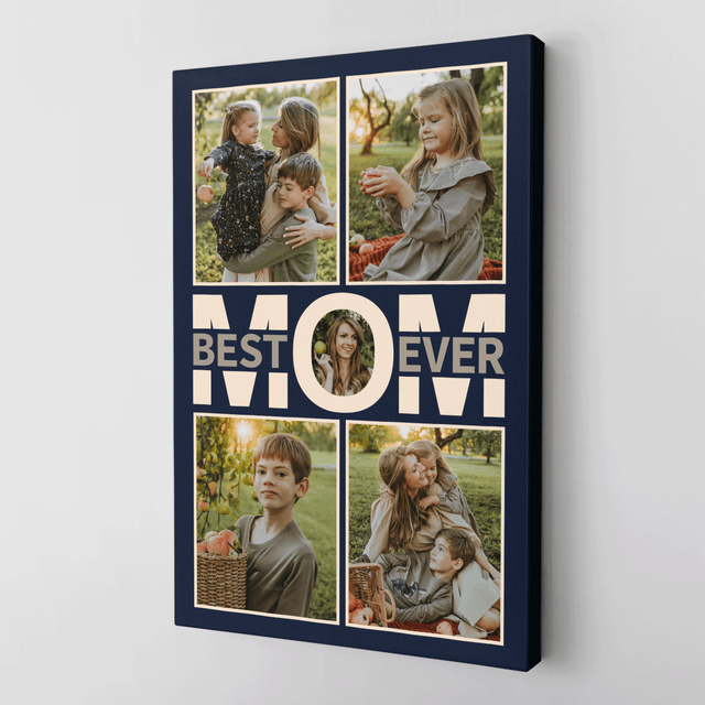 Best Mom Ever Photo Collage Canvas Print Custom 5 Pictures