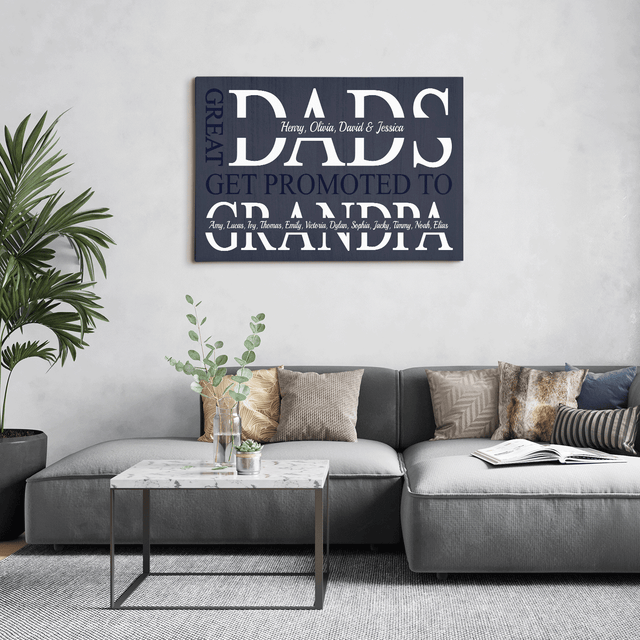 Great Dads Get Promoted to Grandpa Canvas Print