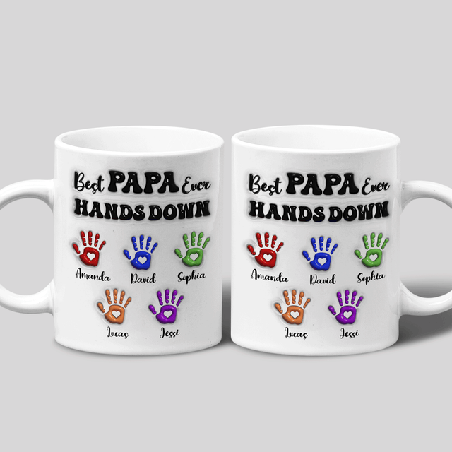 Best Papa Ever Hands Down Custom 3D Inflated Effect Printed Mug