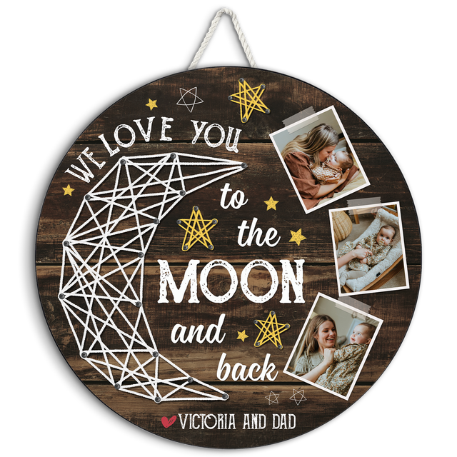 Custom Photo Collage, I Love You To The Moon And Back, Round Wood Sign