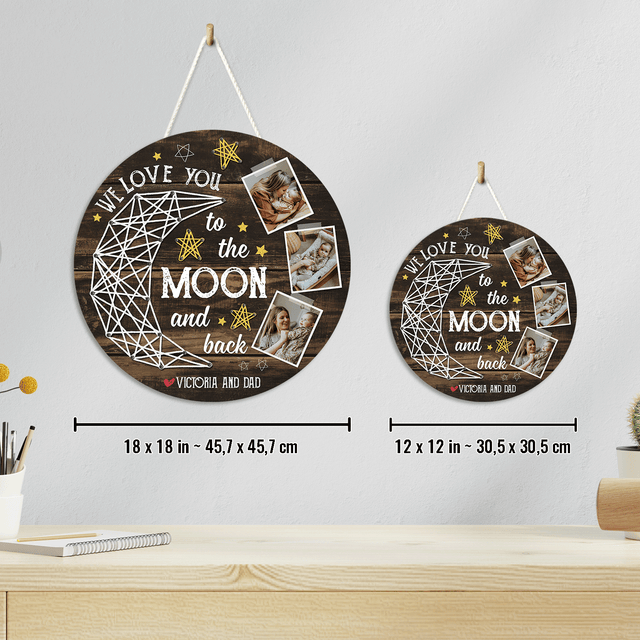 Custom Photo Collage, I Love You To The Moon And Back, Round Wood Sign