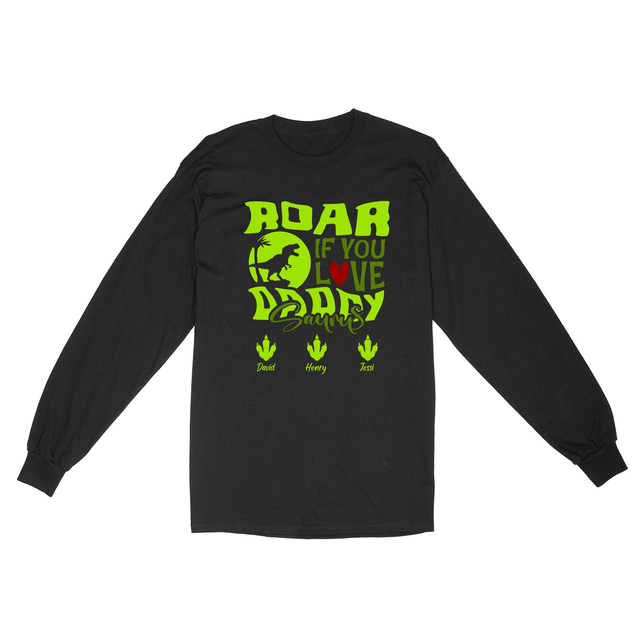 Personalized Roar If You Love Daddy Shirt