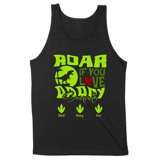 Personalized Roar If You Love Daddy Shirt