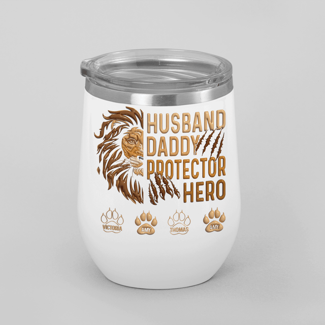 Husband Daddy Protector Hero Wine Tumbler