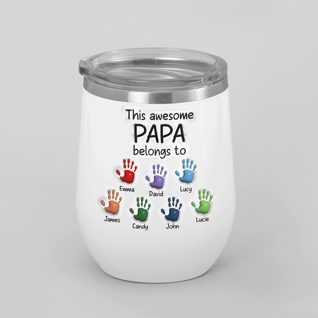 This Awesome Papa Belongs To Wine Tumbler