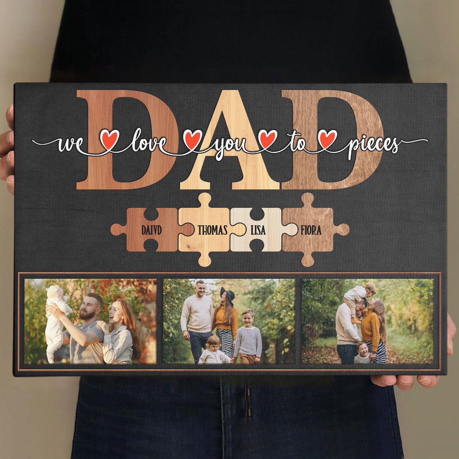 Dad We Love You To Pieces Puzzle Canvas, Custom Name Photo