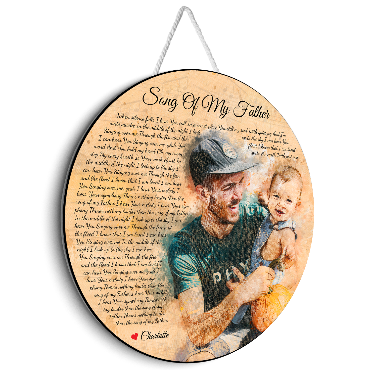 Song Of My Father Round Wood Sign, Custom Name Photo