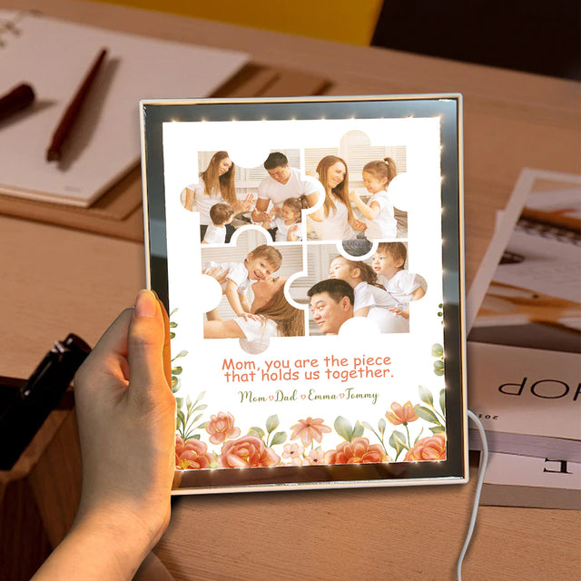 Mom You Are The Piece That Holds Us Together - Custom LED Mirror Frame Lamp