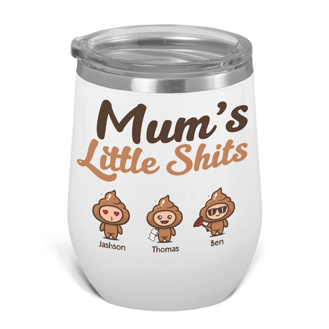 Mum’s Little Shits Custom Name 12oz Wine Tumbler