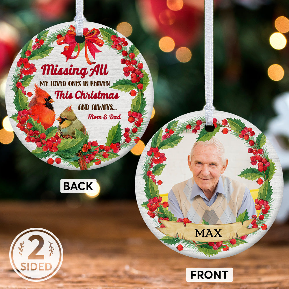Personalized Memorial Ornaments, Missing All My Loved Ones In Heaven This Christmas And Always Mom & Dad, Decorative Christmas Circle Ornament 2 Sided