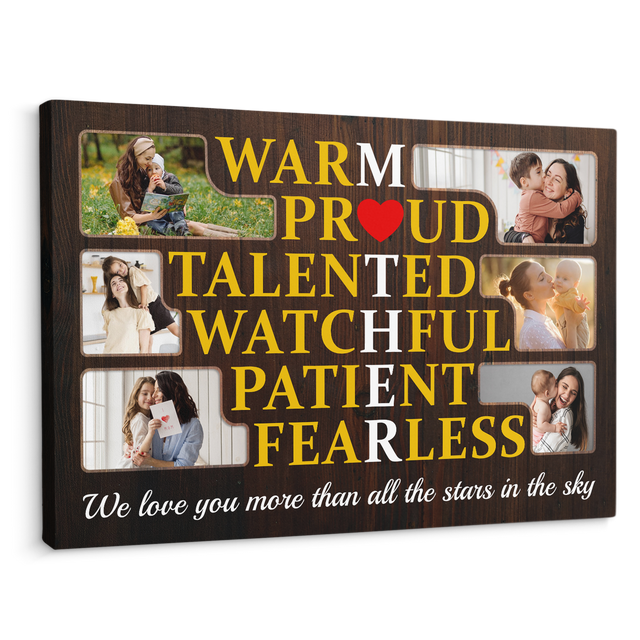 Warm, Proud, Talented, Watchful, Patient, Fearless, Mother Custom Photo Collage, Customizable Text Canvas Wall Art