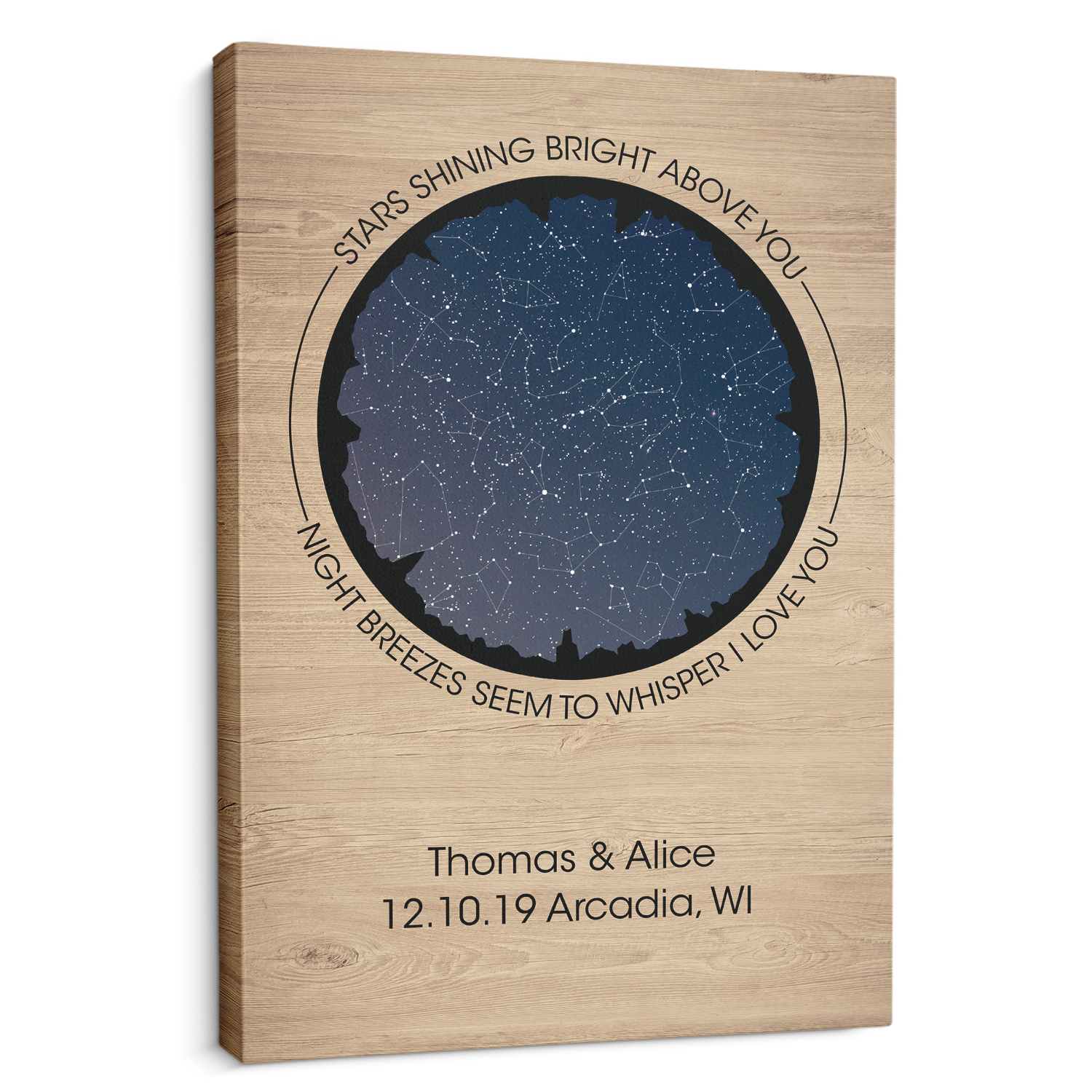 Stars Shining Bright Above You, Night Breezes Seem To Whisper I Love You Custom Star Map And Text Light Wood Mountain Background Canvas