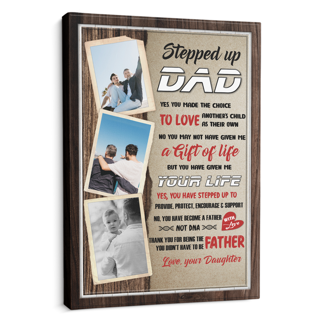 Stepped Up Dad, A Gift Of Life, Custom Photo Canvas Wall Art