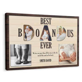 Best Bonus Dad Ever, Custom Photo - Customizable Name And Text Canvas Wall Art