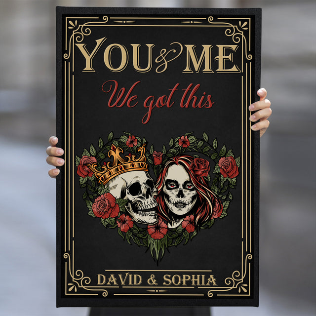 Custom Name, You And Me We Got This Portrait Canvas