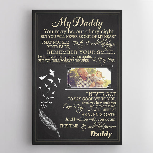 My Daddy, I Never Got To Say Goodbye To You, Custom Photo Canvas Art Print