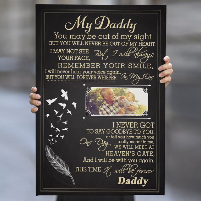 My Daddy, I Never Got To Say Goodbye To You, Custom Photo Canvas Art Print