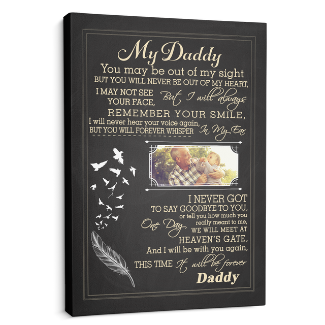 My Daddy, I Never Got To Say Goodbye To You, Custom Photo Canvas Art Print