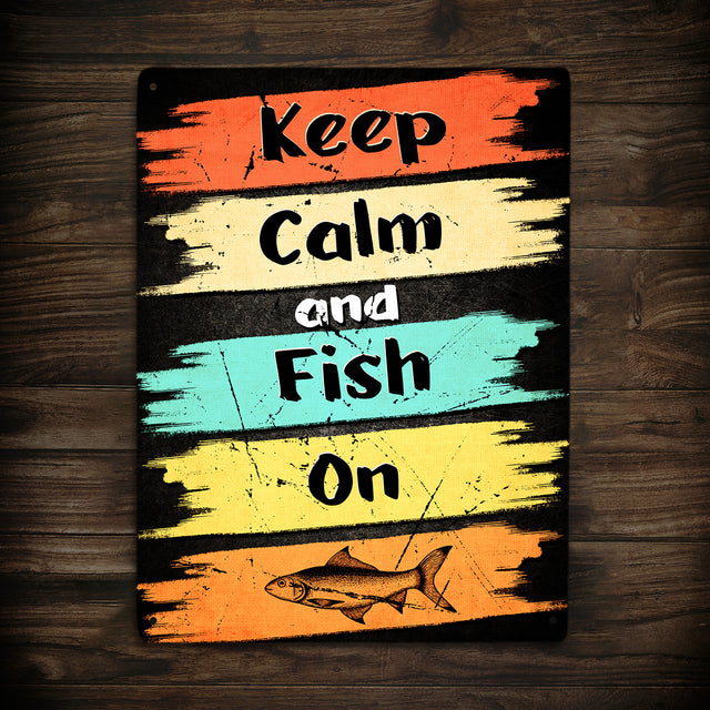 Keep Calm And Fishing On