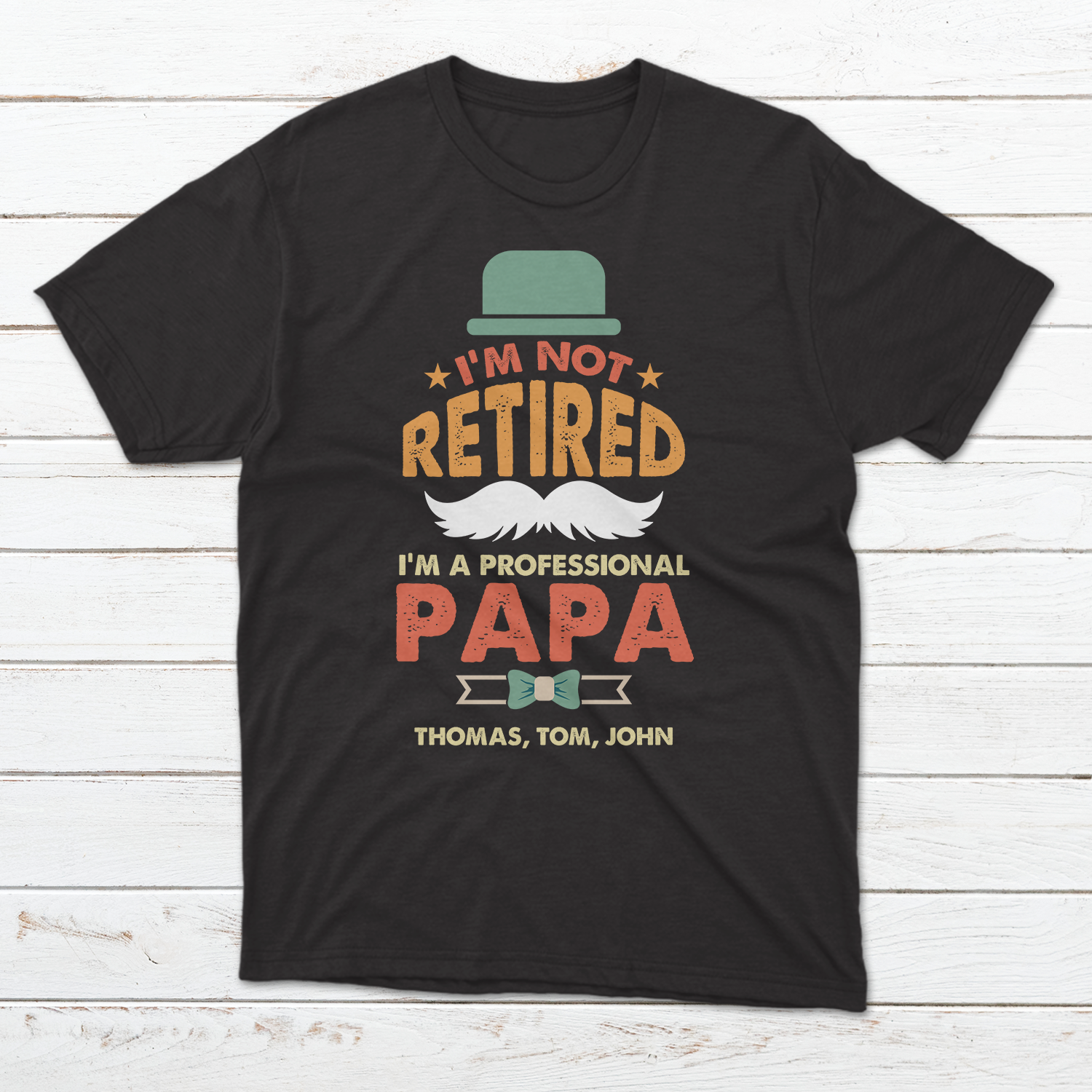 I'm Not Retired I'm A Professional PaPa Personalized Shirt
