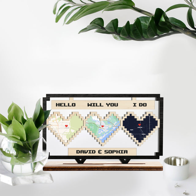 Hello, Will You, I Do, Custom Map Prints, Wooden Plaque 3 Layers