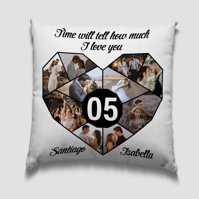 Custom Photo And Name Pillow, Time Will Tell How Much I Love You