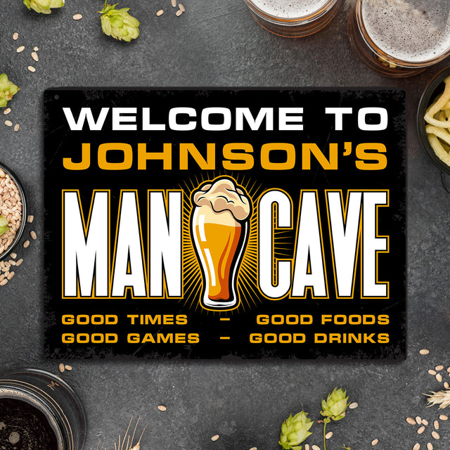 Welcome To Man Cave, Beer Cave, Good Time, Good Foods, Good Game, Good Drinks, Custom Metal Signs