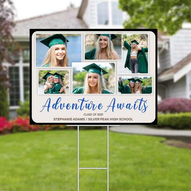 Adventure Awaits, Class Of 2021, Custom Photo, 6 Pictures, Personalized Text Yard Sign
