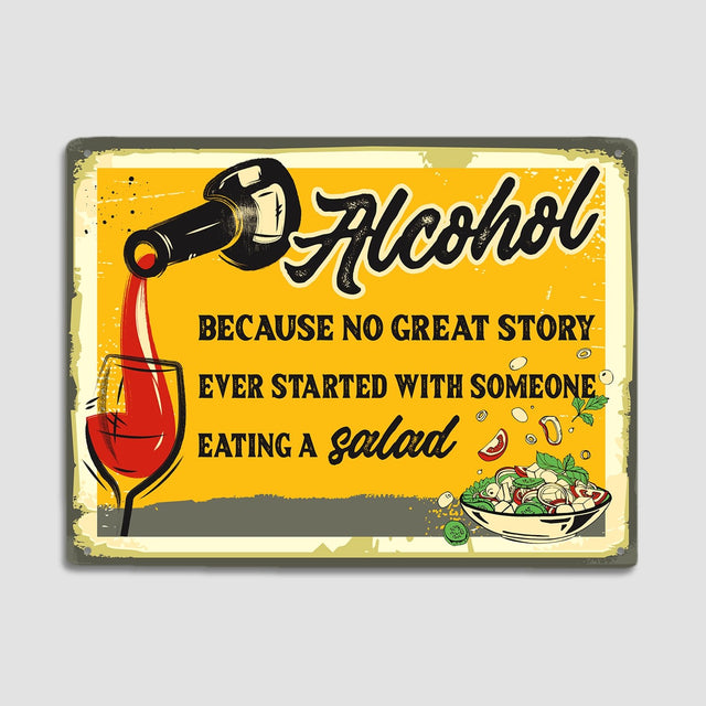 Alcohol No Great Story Metal Signs