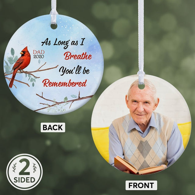 As Long As I Breathe You'll Be Remembered Memorial Decorative Christmas Circle Ornament 2 Sided
