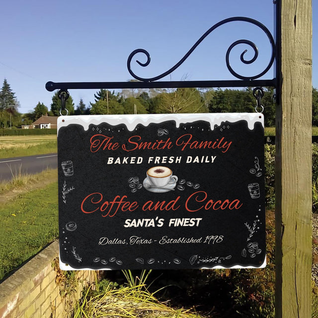 Baked Fresh Daily, Coffee And Cocoa, Santa's Finest, Custom Metal Sign