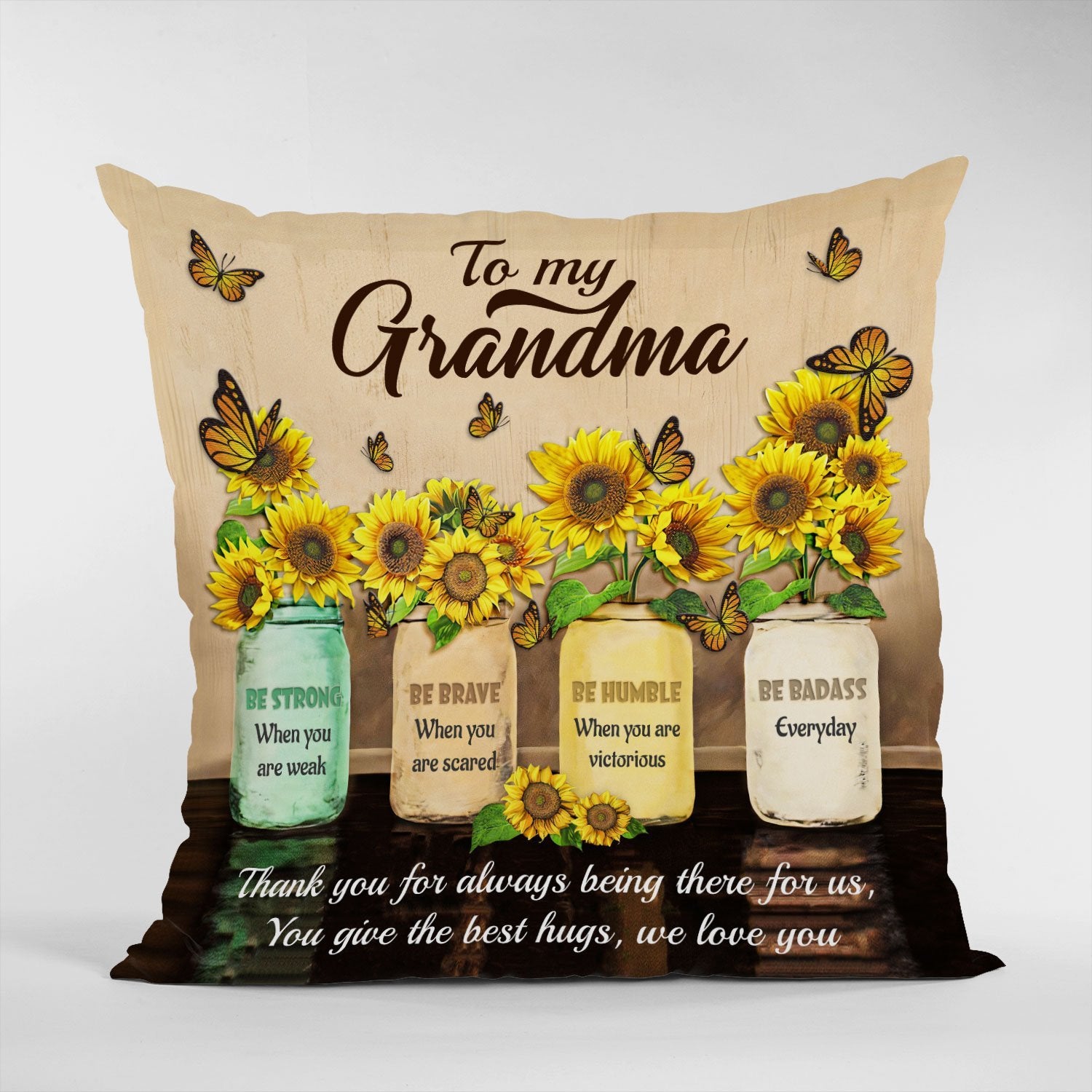 Be Strong, Be Brave, Be Humble, Be Badass, Custom Text Pillow