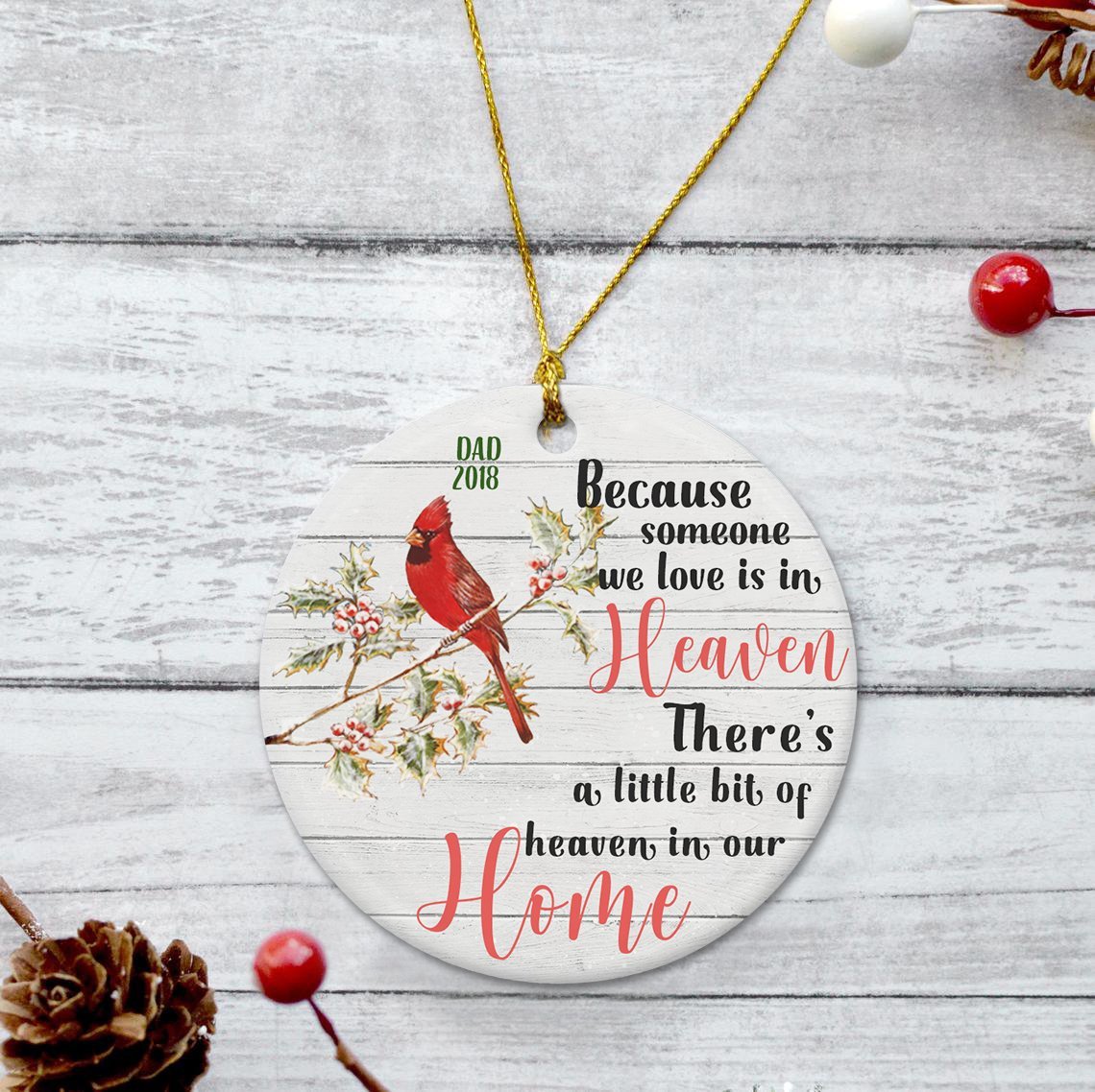 Because Someone We Love Is In Heaven There's A Little Bit Of Heaven In Our Home Memorial Decorative Christmas Circle Ornament 2 Sided
