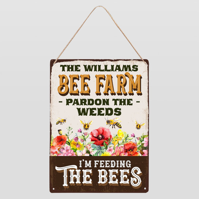 Bee Farm Pardon The Weeds, Custom Farm Sign