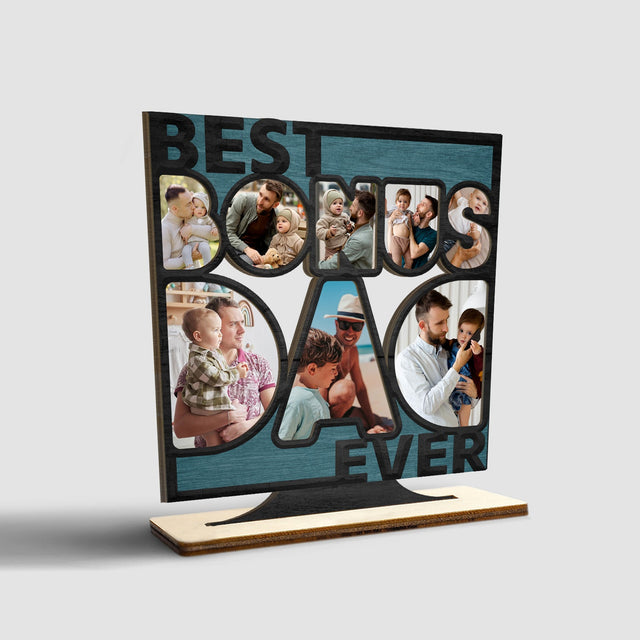 Best Bonus Dad Ever, Custom Photo, Wooden Plaque 3 Layers