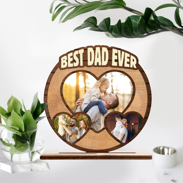 Best Dad Ever, Custom Photo, 3 Heart Shape, Wooden Plaque 3 Layers