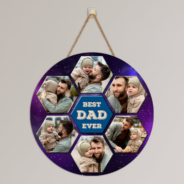 Best Dad Ever, Custom Photo Collage, Hexagon, Round Wood Sign