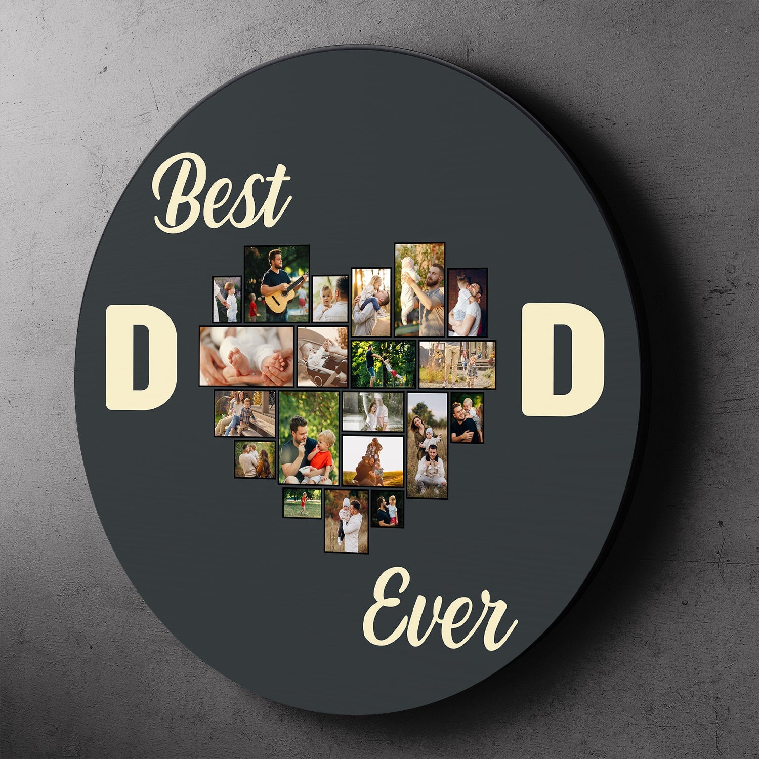 Best Dad Ever, Custom Photo Collage, Personalized Name, Heart Shape, Round Wood Sign