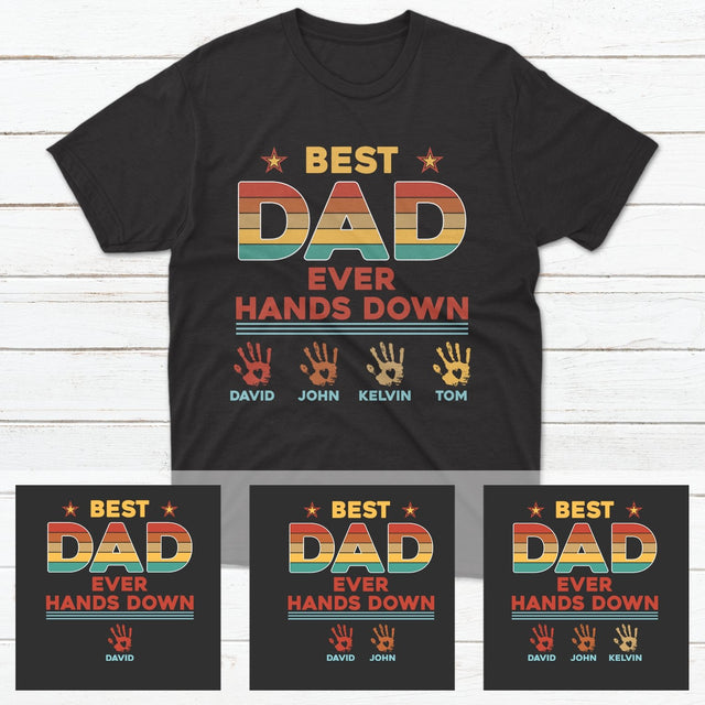 Best Dad Ever Hands Down Personalized Shirt