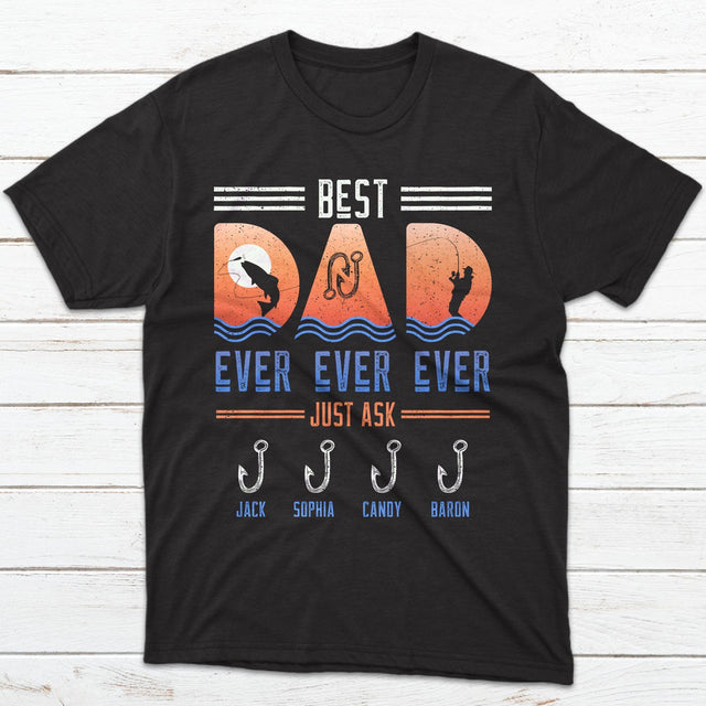 Best Fishing Dad Ever Ever Ever Personalized Shirt